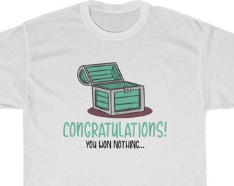 Among Us Tee, Gamer Shirt, Congratulations You Won Nothing, Gamer Tshirt, Among Us Tee,Best Gift, Gaming T-shirt, Unisex Heavy Cotton Tee