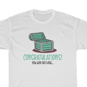 Among Us Tee, Gamer Shirt, Congratulations You Won Nothing, Gamer Tshirt, Among Us Tee,Best Gift, Gaming T-shirt, Unisex Heavy Cotton Tee