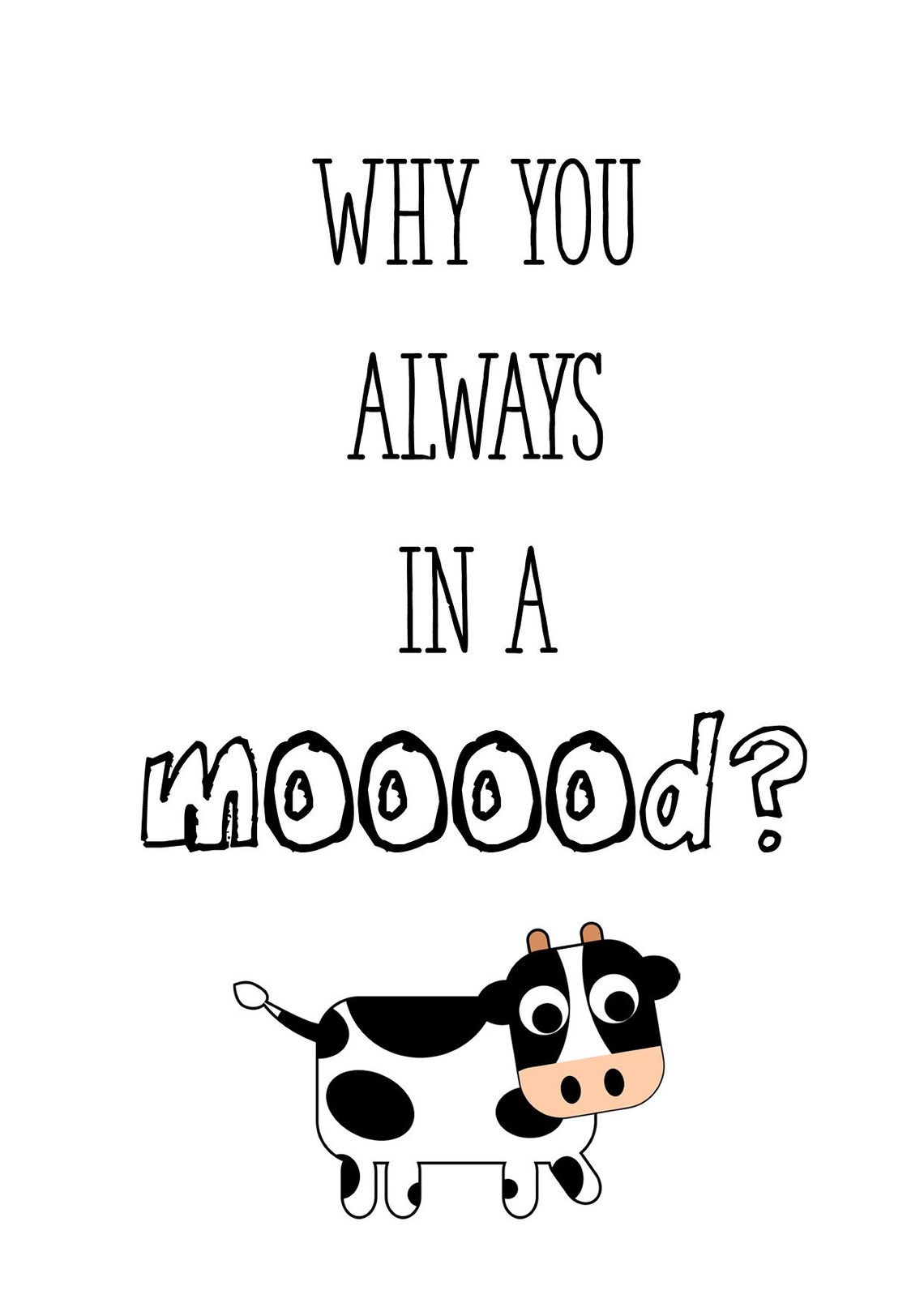 Why you always in a mood funny vegan poster vegan gift idea etsy