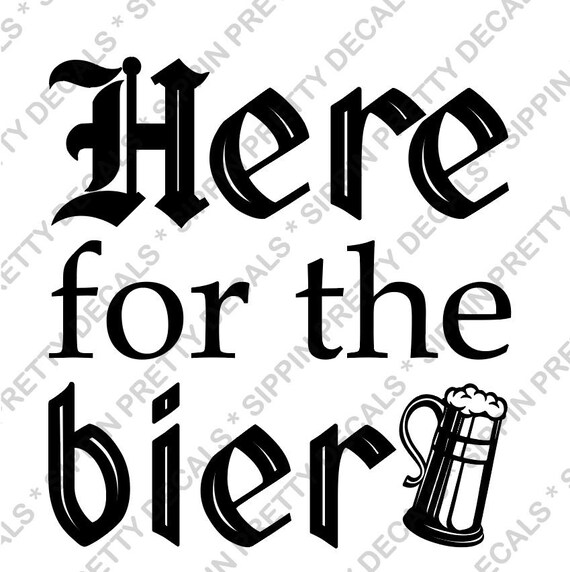 Here for the Bier Digital File SVG/PNG/JPG Digital Etsy Australia