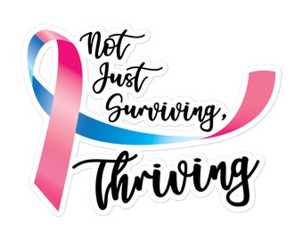 Not just surviving, Thriving... Mens Breast cancer pink/blue ribbon Bubble-free stickers