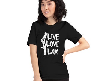Live Love Lax women's stick – Short-Sleeve Unisex T-Shirt