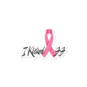 Breast Cancer, I kicked Ass pink ribbon – Bubble-free stickers