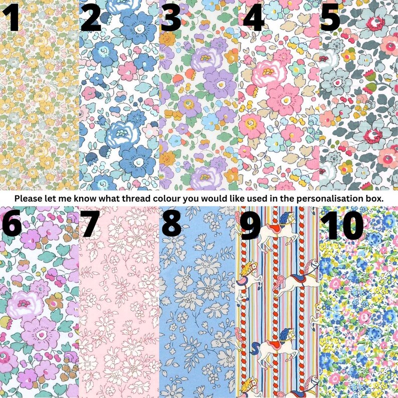 May include: A collection of ten fabric swatches featuring various floral patterns and one carousel horse print. The designs include yellow, blue, purple, pink, and multi-colored botanical motifs. Text reads: Please let me know what thread colour you would like used in the personalisation box.