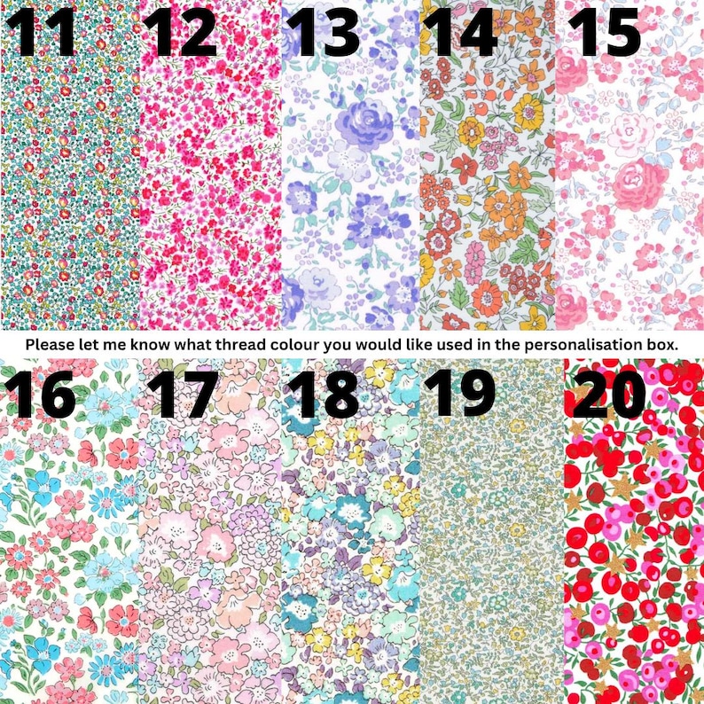 May include: A grid of ten distinct floral fabric patterns labeled 11 through 20, featuring various color palettes including pink, blue, purple, orange, and red blossoms. Text reads: Please let me know what thread colour you would like used in the personalisation box.