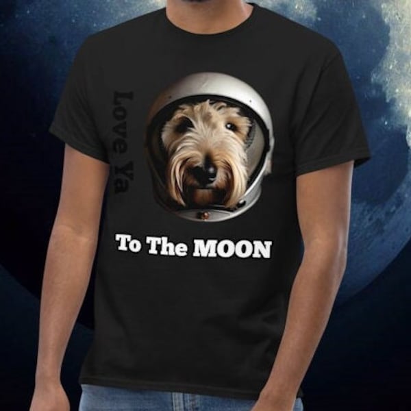 The Wheaten Terrier in a space helmet with “Love Ya to the Moon” inscribed with black and white font Tshirt, classic tee