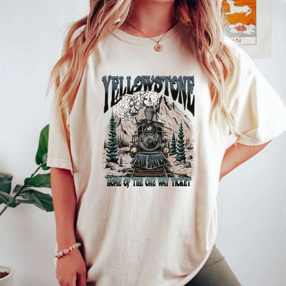 One Way Ticket To Yellowstone Tee One Way Ticket To Yellowstone Tee