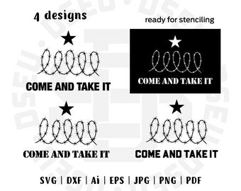 SVG File, Come And Take It, Texas Barbed Wire, Texas Border, Texas Come And Take It