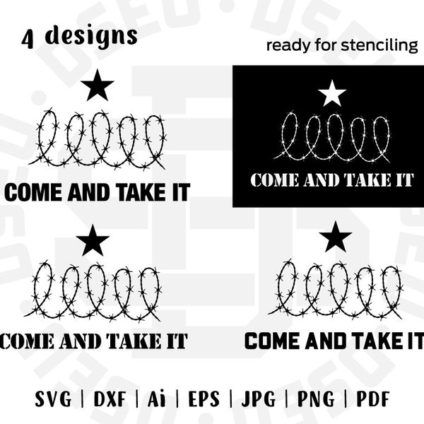SVG File, Come And Take It, Texas Barbed Wire, Texas Border, Texas Come And Take It