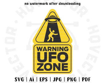 SVG Files, Warning Sign, Danger Sign, Owner Warning Ufo Zone, Door Decal, Privacy Sign, Vinyl Decal, Ufo Sign, Private Property