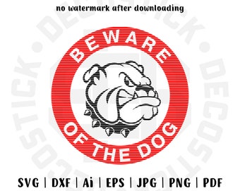 SVG Files, Warning Sign, Danger Sign, Beware of Dog, Door Decal, Privacy Sign, Guard Dog, Dog Sign, Private Property, Guard Dog Bulldog