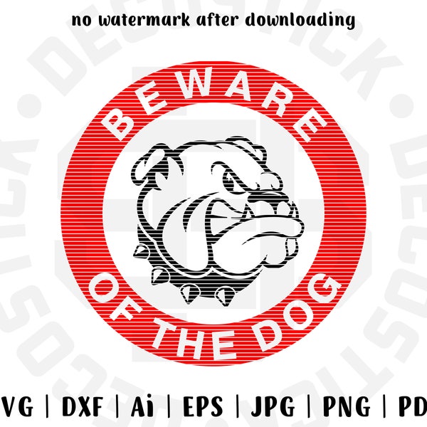 SVG Files, Warning Sign, Danger Sign, Beware of Dog, Door Decal, Privacy Sign, Guard Dog, Dog Sign, Private Property, Guard Dog Bulldog