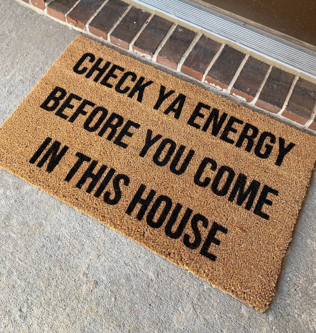 Check Ya Energy Doormat, Check Your Vibe Doormat, Doormat