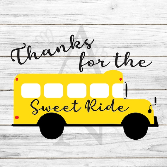 Thanks for the sweet ride svg / Bus driver gift / Thank you Etsy