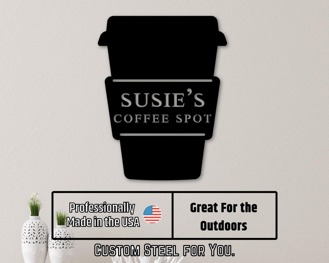 Collection Cup Sign Custom Metal Coffee Cup Sign, Steel Wall Hanging, Dad Gift - Etsy