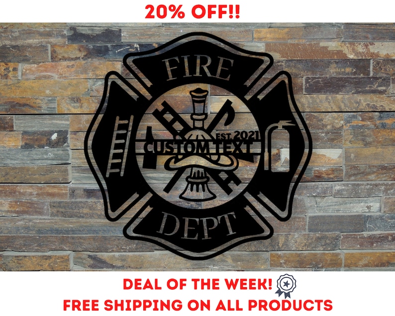 May include: Black metal fire department sign with a Maltese cross design. The sign includes the words "FIRE DEPT" and "EST 2021". There is a space for custom text.