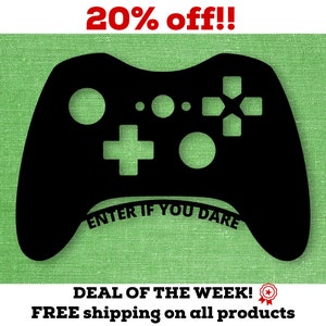 May include: Black silhouette of a video game controller with buttons and directional pad. The text "ENTER IF YOU DARE" is below the controller. The words "20% off!!" are at the top.