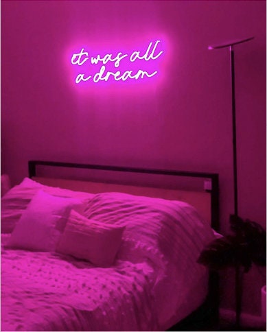 LED Neon Signit Was All a Dream Handmade Neon - Etsy