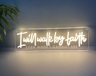 I will walk by faith even when I cannot see  wall decor sign, Farmhouse rustic sign,Living room neon sign,Christian decor,Religious Sign