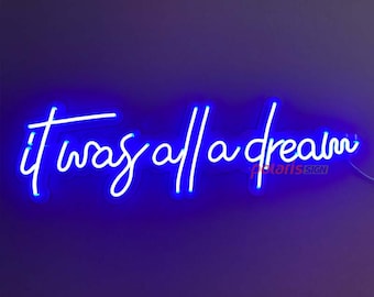 Neon sign for room wall decor "It was all a dream".Perfect for bedroom or as a wedding gift., Back to School Gift