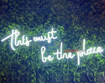 This Must Be The Place Leuchtreklame, Zimmer Dekor, Wohnkultur, Benutzerdefinierte Leuchtreklame Geschenk, Neon Raum Kunst, modernes Haus Licht, inspirierendes Neonlicht