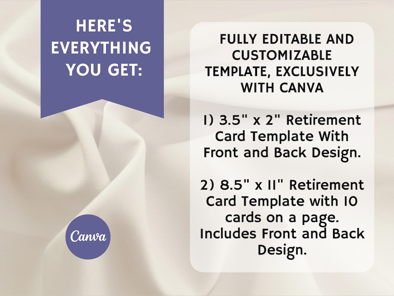 Puede incluir: Un fondo blanco con texto que dice "HERE'S EVERYTHING YOU GET:" y "FULLY EDITABLE AND CUSTOMIZABLE TEMPLATE, EXCLUSIVELY WITH CANVA". Debajo del texto hay dos listas numeradas que describen plantillas de tarjetas de jubilaci&oacute;n. La primera plantilla mide 3,5 pulgadas por 2 pulgadas y la segunda plantilla mide 8,5 pulgadas por 11 pulgadas. El texto tambi&eacute;n incluye la palabra "Canva".