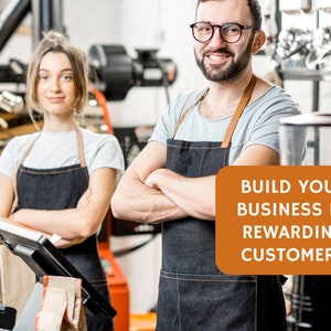 photograph of baristas in a coffee shop. Man and woman are wearing black aprons with their arms folded. Copy reads Build your business by rewarding customers.