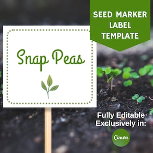 Puede incluir: Una plantilla de etiqueta de marcador de semillas imprimible blanca con una ilustración de hoja verde y el texto "Snap Peas". La plantilla es totalmente editable en Canva.