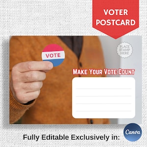May include: A red, white, and blue "VOTE" button is held by a hand. The image is a postcard with the text "MAKE YOUR VOTE COUNT" and a space for a stamp. The postcard is fully editable in Canva.