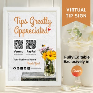 Puede incluir: Un letrero enmarcado con el texto "Tips Greatly Appreciated" y códigos QR para Venmo y PayPal. El letrero incluye iconos de redes sociales y un arreglo floral en un frasco de vidrio. El texto "Virtual Tip Sign" está en la parte superior.