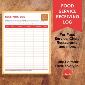 May include: A food service receiving log template with a yellow border and a red header that reads "FOOD SERVICE RECEIVING LOG." The log includes fields for date, time, vendor, product, comments, and initials. Text on the right says "For Food Service, Chefs, Restaurants, and more."