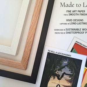 May include: Close-up of three framed art prints. The frames are white, natural wood, and black. The prints are titled "To Kill a Mockingbird" and "Nineteen Eighty-Four". The text on the image reads "Made to Last".