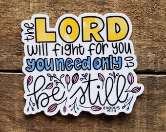 Be Still Bible Verse Sticker: Hand-Drawn Die Cut Decal