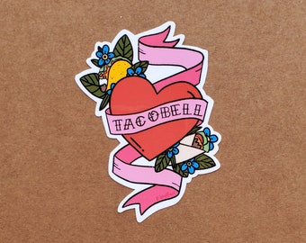 Taco Bell heart tattoo -Die cut sticker for laptop, water bottle or journal |3x2 inches| hand drawn sticker