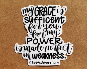 2 Corinthians 12:9 Sticker – Grace is Sufficient, Laptop and water bottle Decal