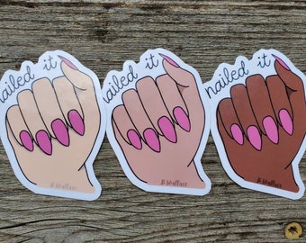 Nailed It Sticker: Hand-Drawn Die Cut, Laptop Decal