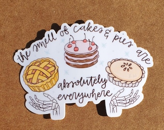 Cakes and pies absolutely everywhere: Die cut movie quote sticker