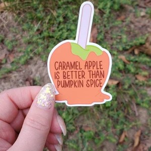 Caramel apple is better Die cut sticker for laptop, water bottle or journal 3x2.5 inches hand drawn sticker image 2