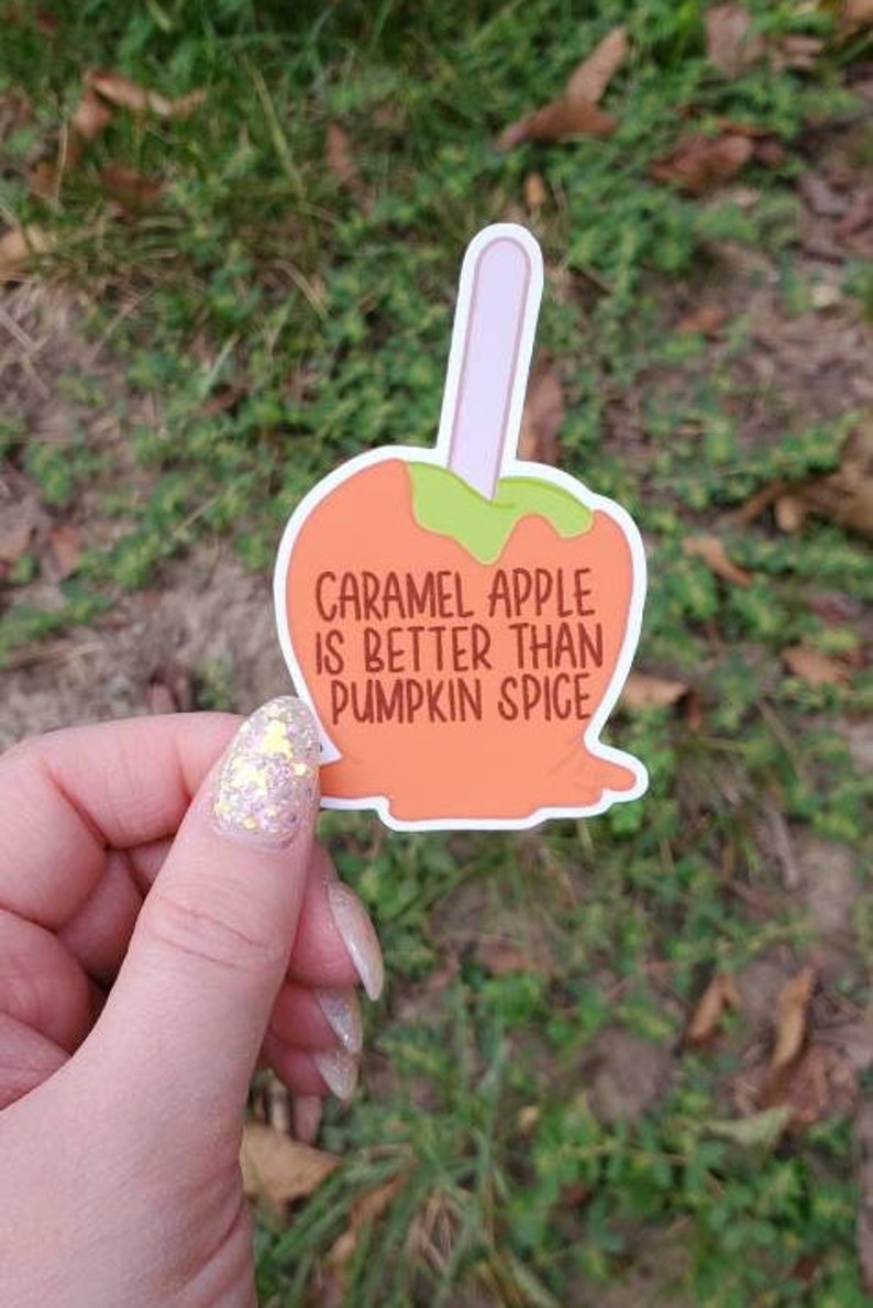 Caramel apple is better Die cut sticker for laptop, water bottle or journal 3x2.5 inches hand drawn sticker image 2