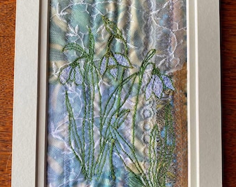 Mounted Snowdrops Embroidery.  Machine stitched. Floral Art