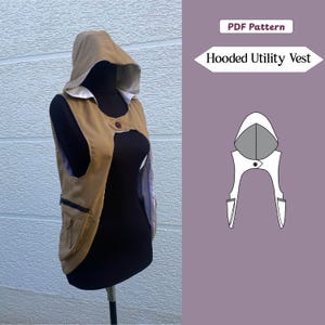 May include: A tan hooded utility vest displayed on a mannequin. The vest has a button closure, pockets, and a contrasting interior lining. The image includes the text "PDF Pattern" and "Hooded Utility Vest".