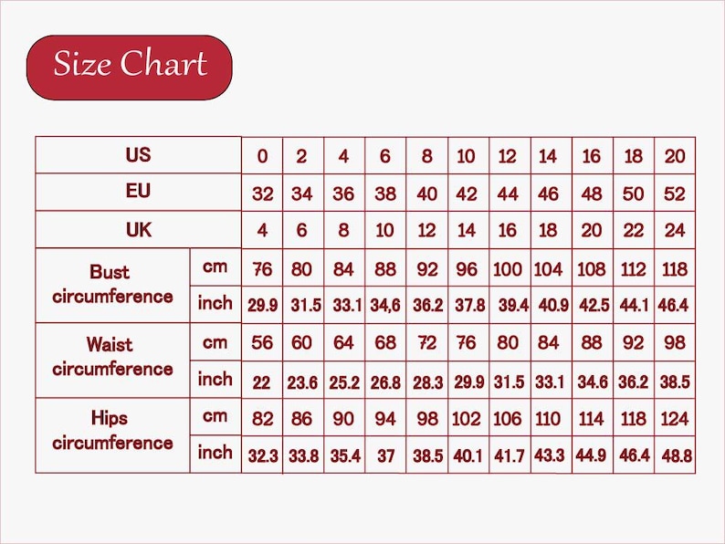 May include: A size chart with measurements in inches and centimeters. The chart includes US, EU, and UK sizes, with bust, waist, and hips circumference measurements. The text "Size Chart" is in a red oval.