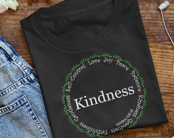 Kindness, Fruits of the Spirit, Christian Shirt, Religious Shirt, woman's T-Shirt, Christian Gift, Kindness Shirt, Galatians 5:22-23