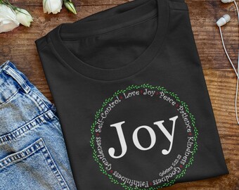 Joy, Fruits of the Spirit, Christian Shirt, Religious Shirt, woman's T-Shirt, Christian Gift, Joy Shirt, Galatians 5:22-23