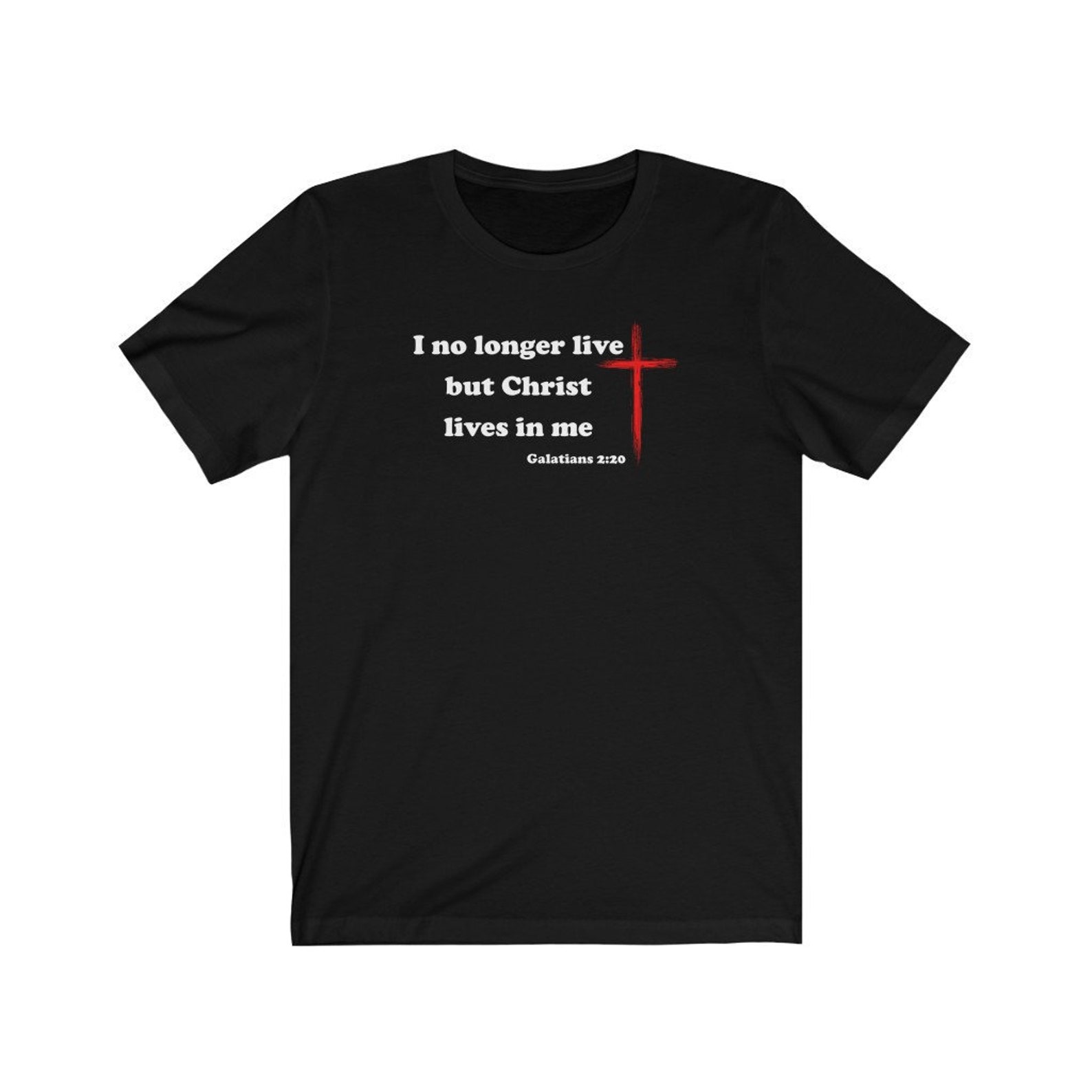 I No Longer Live but Christ Lives in Me Christian Shirt - Etsy