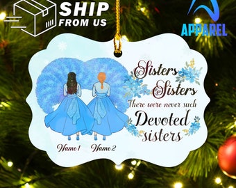 Bestie Sisters Sisters 2021 Christmas Alumium Ornament, Custom White Christmas Ornament, Sisters Bestie Gifts, White Christmas Ornament