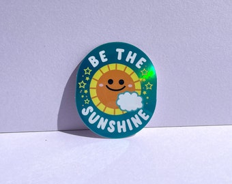 Be the Sunshine Sticker//Digital Art//Sun Stickers//Illustration//kawaii//Stationary//Waterproof Sticker