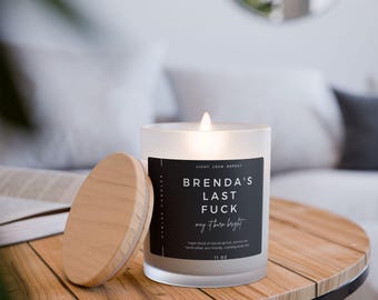 Last Fu** Candela personalizzata / Soia vegana / Candela profumata / Regalo per lei / Regalo per lui / Damigella d'onore, Divertente, Compleanno, Pensionamento, Amicizia