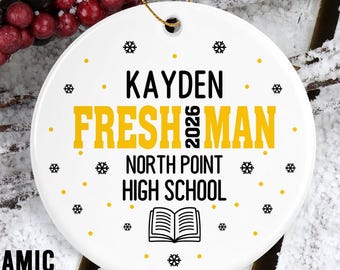 Freshman Year Personalized Ornament - Gift for Teens - High School - Freshman - 9th Grade - College - Keepsake Ornament - Ceramic Ornament