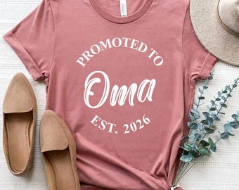 Promoted To Oma Est 2026 Shirt, Oma 2026 Sweatshirt, Gift For Oma, Oma Shirt, New Oma Shirt, Idea Gift Christmas